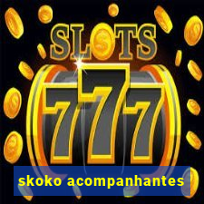 skoko acompanhantes